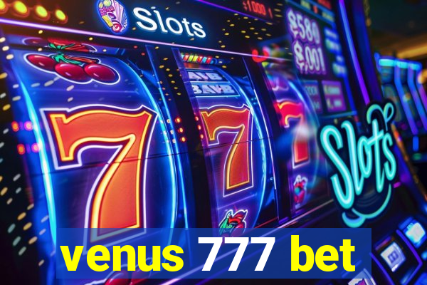 venus 777 bet